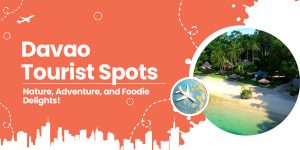 Davao Tourist Spots: Nature, Adventure, and Foodie Delights!